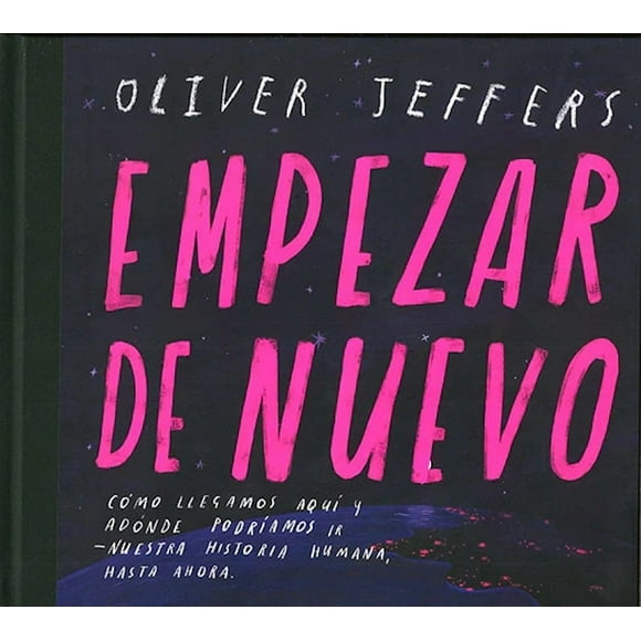 Libro Empezar de nuevo - Oliver Jeffers