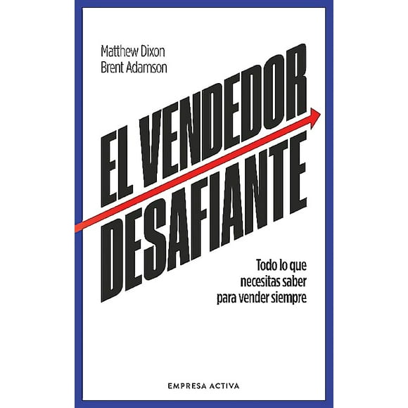 Libro El Vendedor Desafiante - Dixon, Matthew
Adamson, Brent