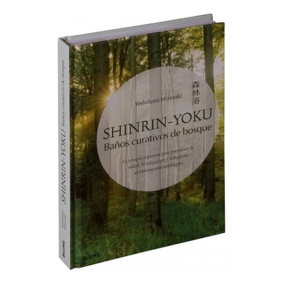 Shinrin-Yoku. Baños Curativos De Bosque
