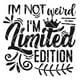 thumbnail image 1 of Frase Deco I’M Not Weird I’M Not Limited FR-11117, 1 of 3