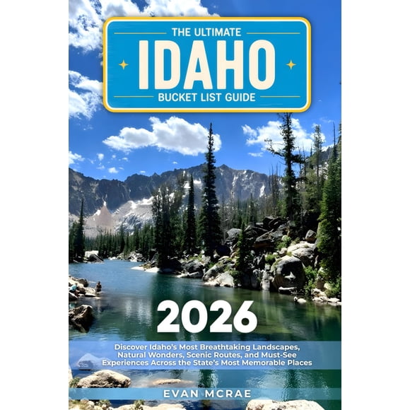 Reserva la guía definitiva de la lista de deseos de Idaho
