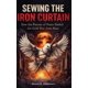 thumbnail image 1 of Libro publicado de forma independiente Sewing the Iron Curtain, 1 of 1