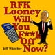 thumbnail image 1 of Libro publicado de forma independiente: RFK Looney, ¿te vas a la mierda ahora?, 1 of 1