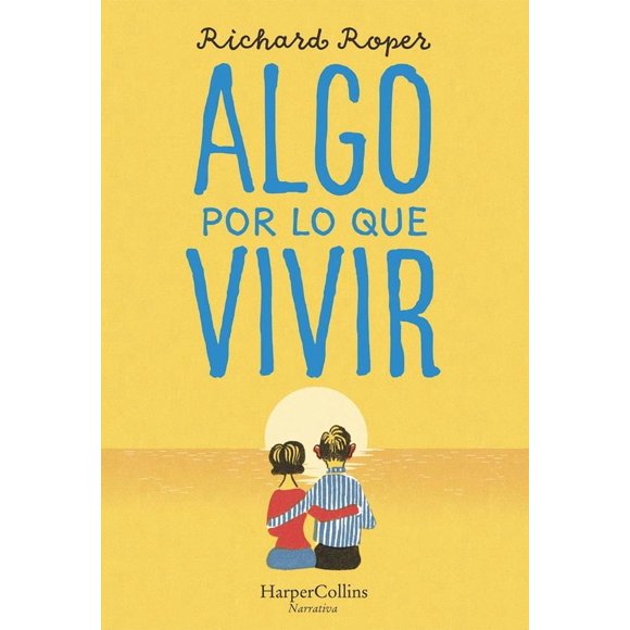 Algo Por Lo Que Vivir