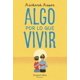 thumbnail image 1 of Algo Por Lo Que Vivir, 1 of 3