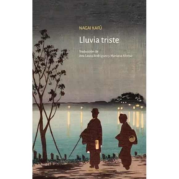 LIBRO Lluvia Triste - NAGAI KAFŪ