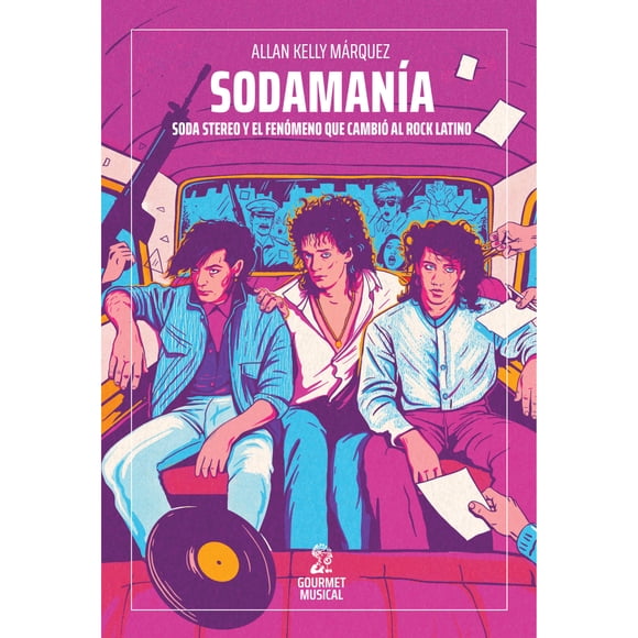 Sodamanía Soda Stereo Y El Fenómeno Que Cambió Al Rock Latino