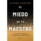 thumbnail image 1 of LIBRO El Miedo Es Tu Maestro - ÁLVARO VIZCAINO, 1 of 2