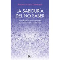 Editorial Kairos - Libro La Sabiduría Del No Saber