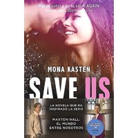Booket - Libro Save 3. Save Us - Mona Kasten