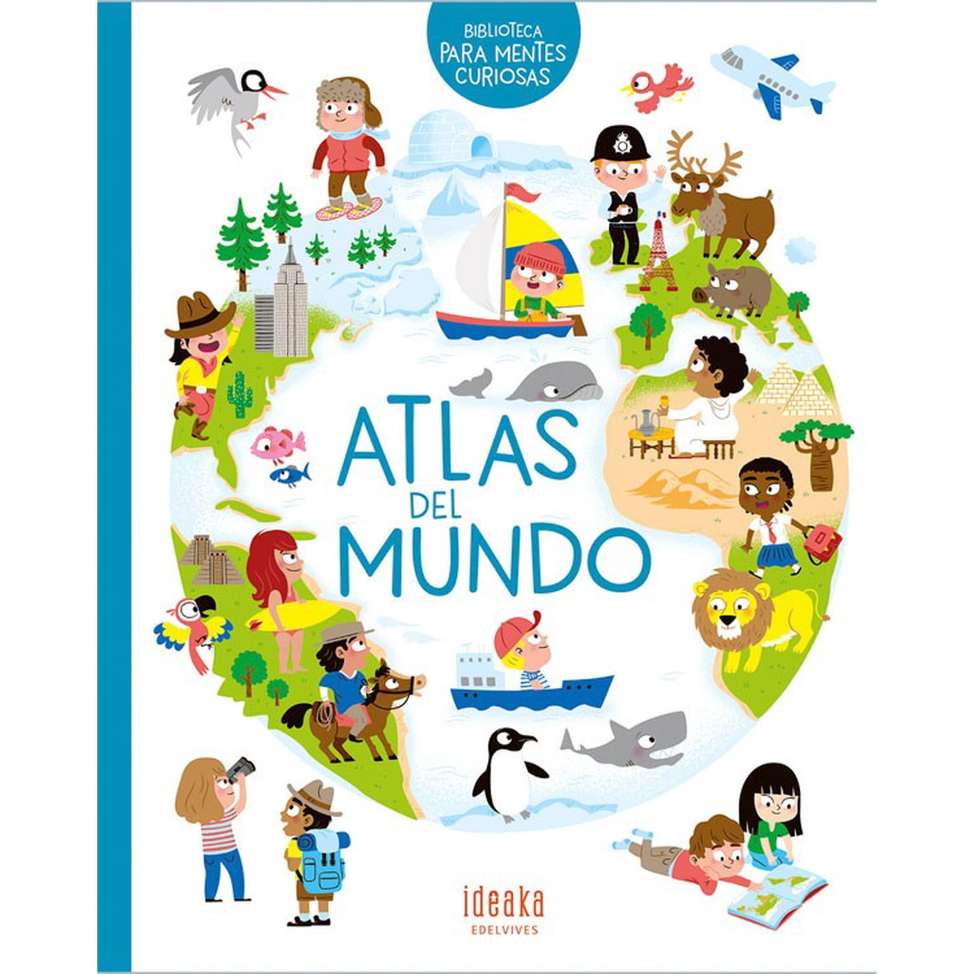 Edelvives - Biblioteca Para Mentes Curiosas - Atlas Del Mundo