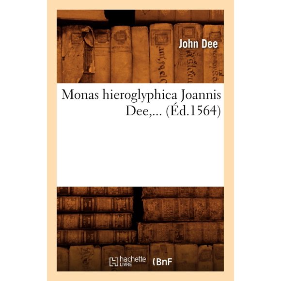 Libro Hachette Livre - BNF Monas Hieroglyphica de Dee