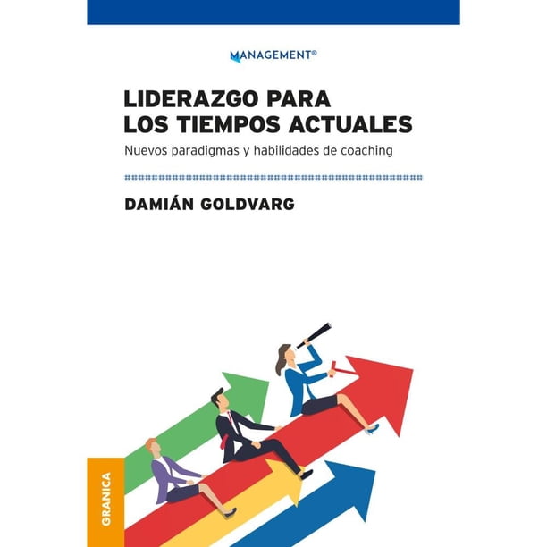 Libro LIDERAZGO PARA LOS TIEMPO ACTUALES - Editorial Granica