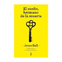 Sigilo - Libro El Sueño Hermano De La Muerte Jesse Ball