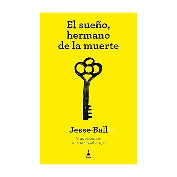 Libro El Sueño Hermano De La Muerte Jesse Ball
