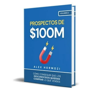 Genérico - Prospectos De $100M - Alex Hormozi - Editorial Acquisition