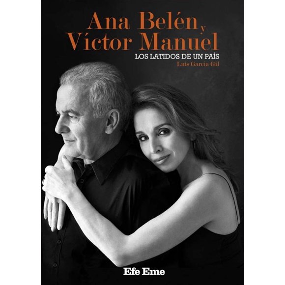 LIBRO Ana Belén Y Victor Manuel Los Latidos De Un País
