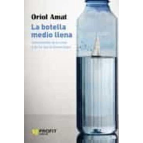 Profit Editorial - Libro La Botella Medio Llena