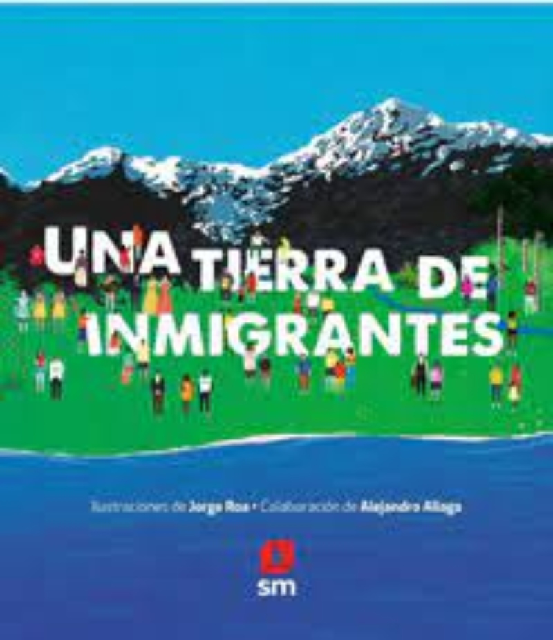 Ediciones Sm - Una Tierra De Inmigrantes