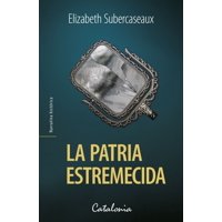 Catalonia - Libro La Patria Estremecida.