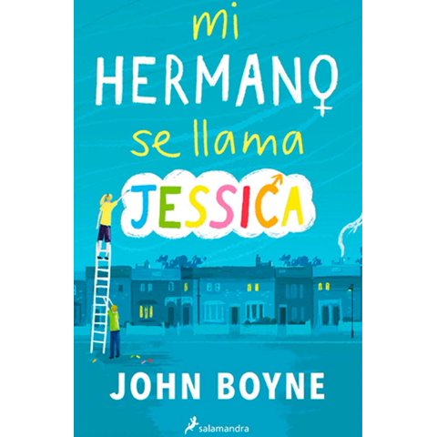 Salamandra Infantil Y Juvenil - Libro Mi Hermano Se Llama Jéssica - John Boyne