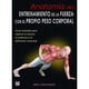 thumbnail image 1 of Anatomía Del Entrenamiento De La Fuerza Con El Propio Peso, 1 of 2