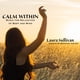 thumbnail image 1 of CD de música Calm Within: música para la relajación del cuerpo y la mente, 1 of 5
