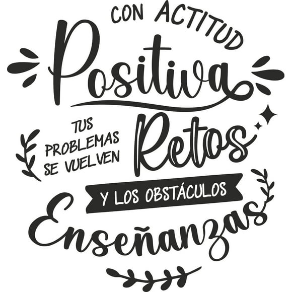 Frase Deco Con Actitud Positiva Tus Problemas Se FR-11136