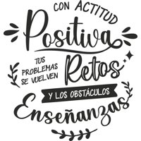 Rienda Libre Graphics - Frase Deco Con Actitud Positiva Tus Problemas Se Fr-11136