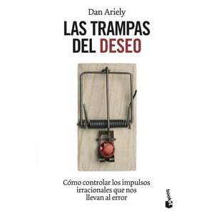 Booket - Libro Las Trampas Del Deseo - Dan Ariely