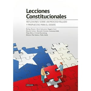 Libertad Y Desarrollo - Lecciones Constitucionales