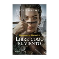 Esencia - Libro Las Guerreras Maxwell 9 Libre Como El Viento Mega