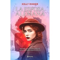 Planeta - Libro La Esposa Alemana - Kelly Rimmer