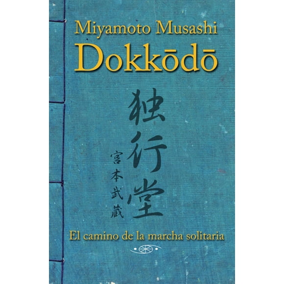 Libro Dokkodo: The Way of Walking Alone (Edición en español)