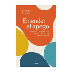 Urano - Libro Entender El Apego - Annette Kussin