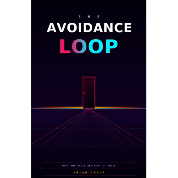Libro The Avoidance Loop: Lo que evitas y lo que te cuesta