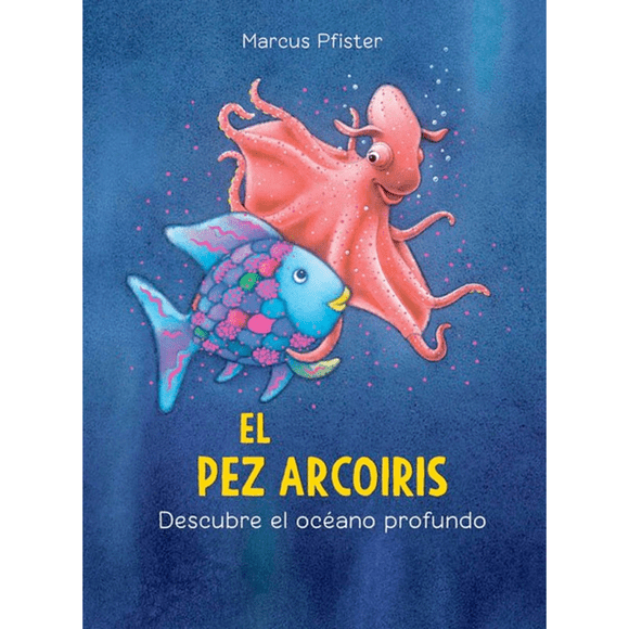 Pez arcoiris descubre el oceano profundo, el