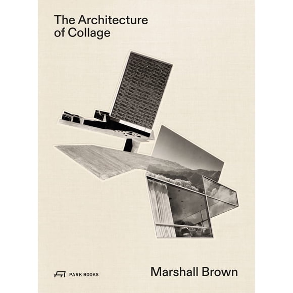 Park Books – La arquitectura del collage