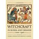thumbnail image 1 of Brujería en Rusia y Ucrania, 1000–1900: Un compendio de fuentes, 1 of 1