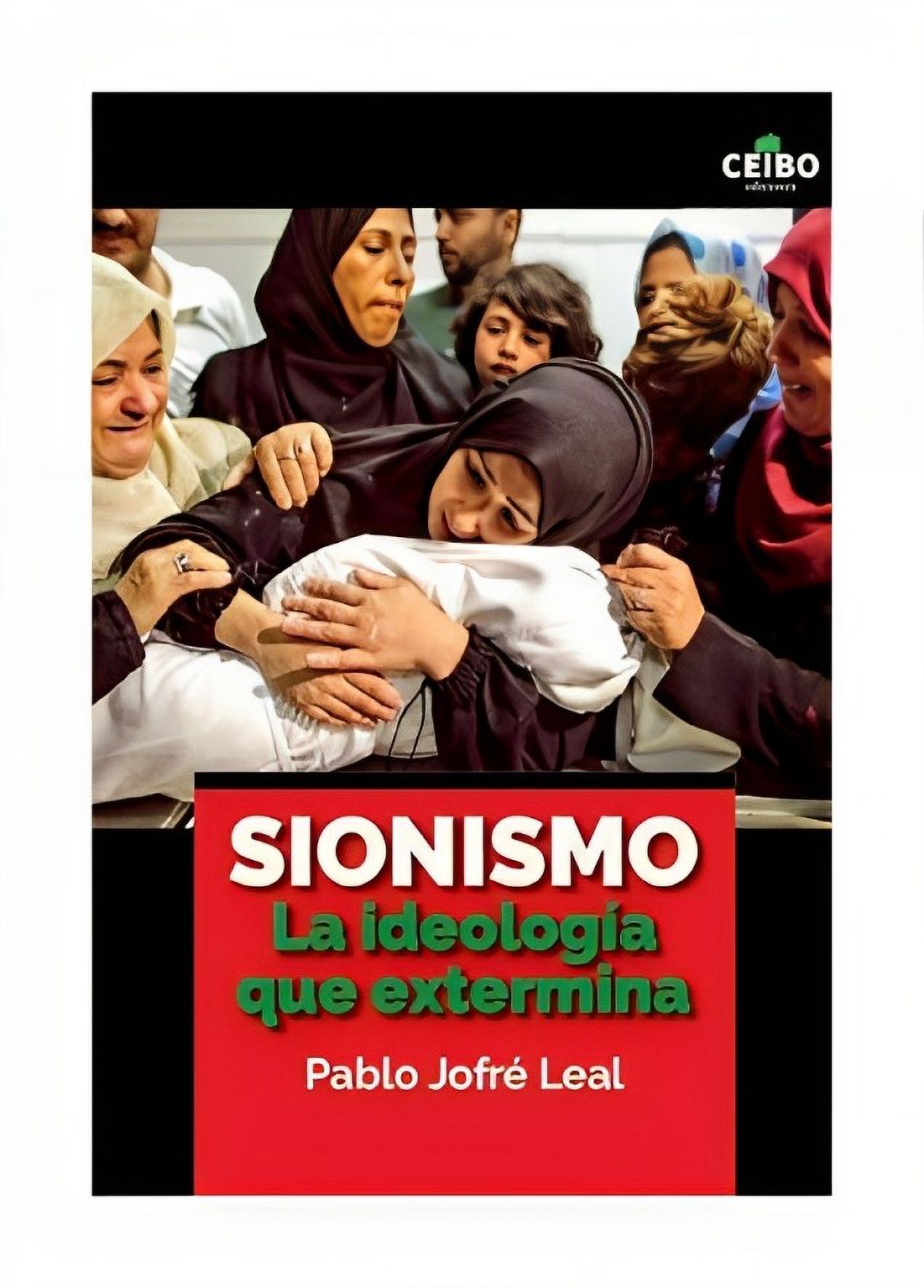 Ceibo - Libro Sionismo La Ideología Que Extermina 682