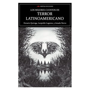 Mestas Ediciones - Libro Los Mejores Cuentos De Terror Latinoamericano