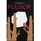 thumbnail image 1 of Libro Fulgor - Alma Mancilla, 1 of 2