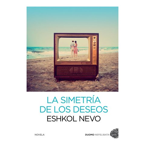 Duomo - Libro Simetría De Los Deseos - Eshkol Nevo
