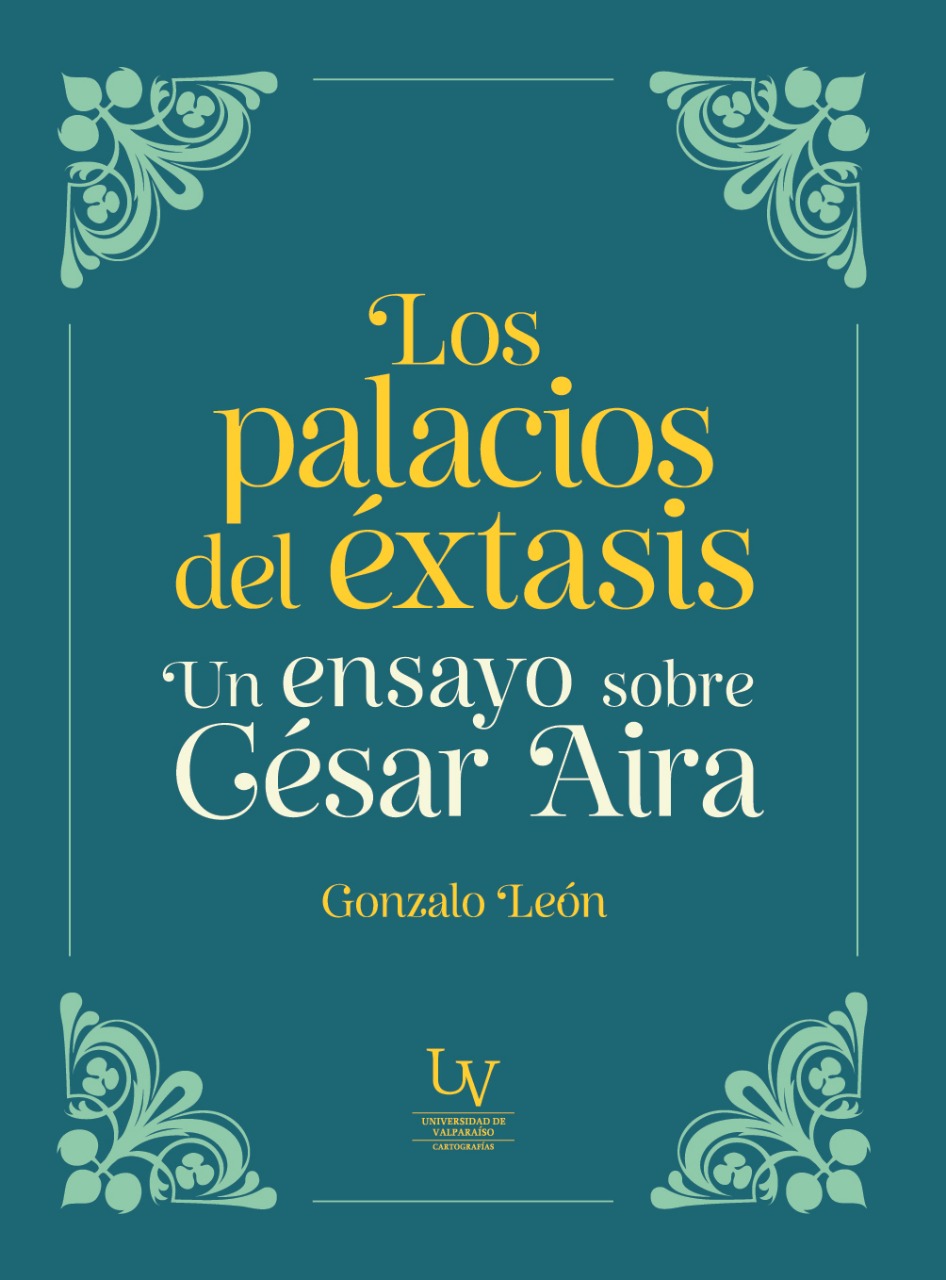 Big Sur - Libro Los Palacios Del Éxtasis. Un Ensayo Sobre César Aira