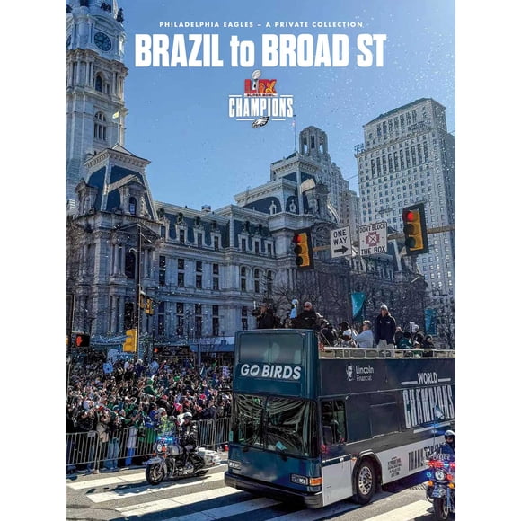 Libro Ulysses Press Brazil to Broad St: Philadelphia Eagles: Campeones del Super Bowl LIX
