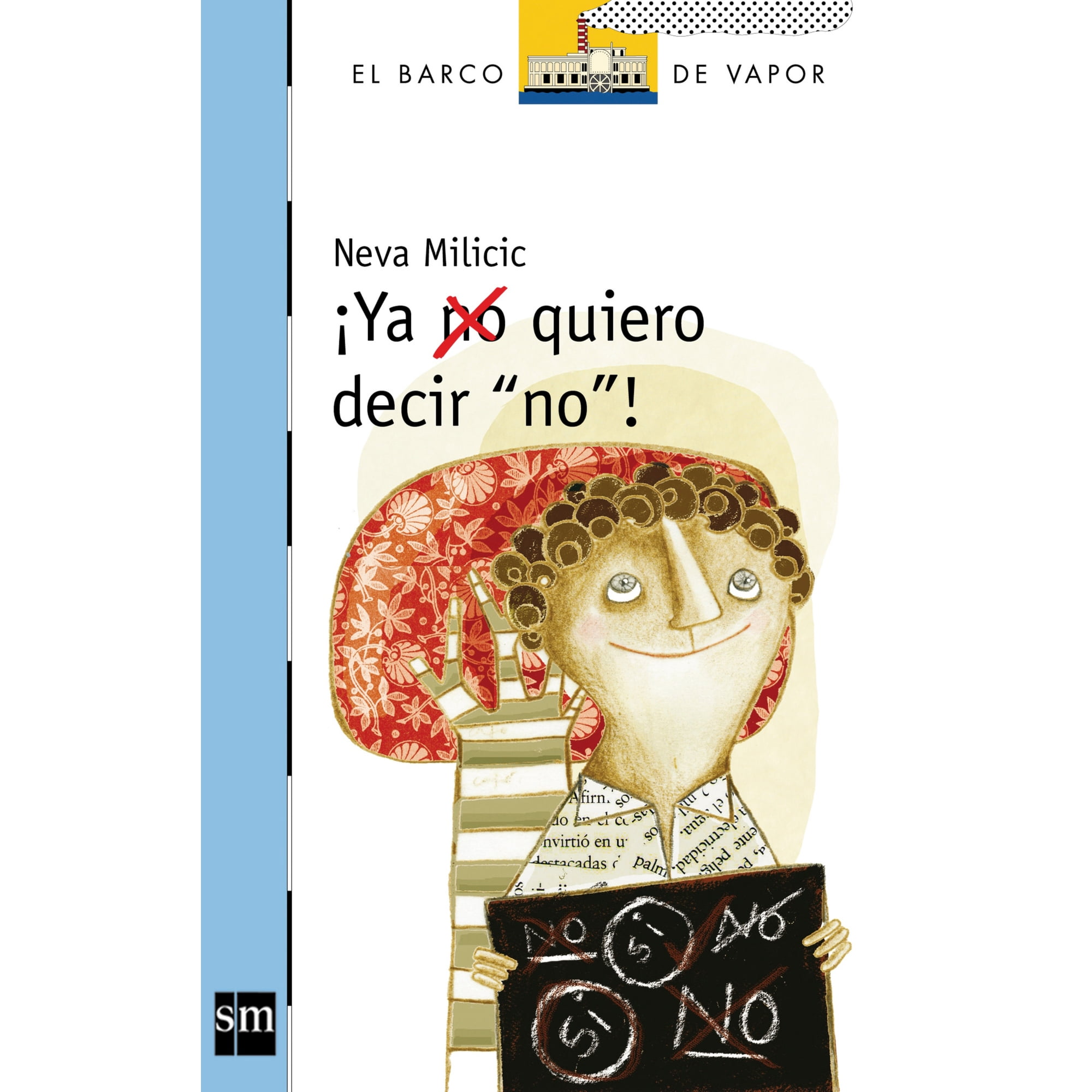 Ediciones Sm - Libro ¡ya No Quiero Decir No!