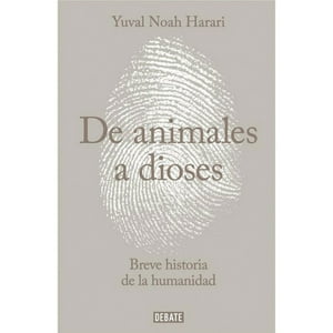 Debate - Libro Sapiens. De Animales A Dioses