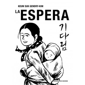 Reservoir Books - Libro La Espera - Keum Suk Gendry-Kim -