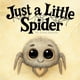thumbnail image 1 of Libro infantil Majosta Just A Little Spider Overcome Fear, 1 of 1