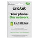 thumbnail image 1 of Kit de tarjetas SIM Cricket Wireless BYOD 5G, 5G+, 4G, LTE, 1 of 3